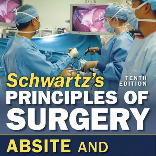 Schwartz's Principles of Surgery ABSITE and Board Review 10th Edition