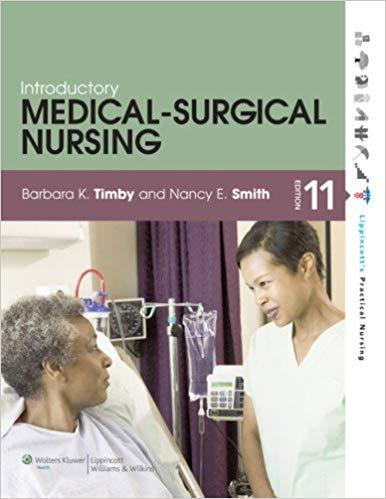 Introductory MEDICAL-SURGICAL NURSING (Barbara K.Timby), 11e