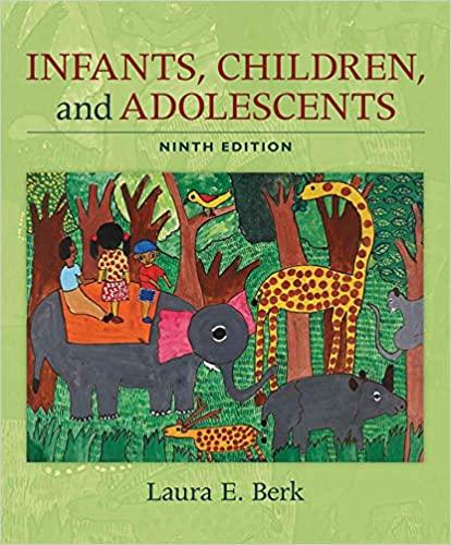 Infants, Children, and Adolescents 9th Edition [Laura E. Berk]