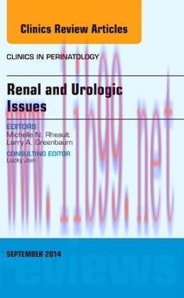 [AME]Renal and Urologic Issues, An Issue of Clinics in Perinatology