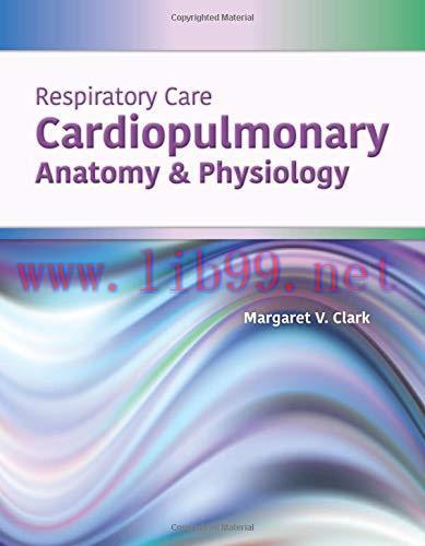 [AME]Respiratory Care: Cardiopulmonary Anatomy & Physiology (ePub)