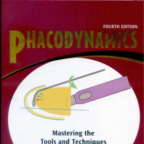 Phacodynamics Mastering the Tools and Techniques of Phacoemulsification Surgery 4th Edition