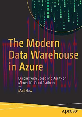 [FOX-Ebook]The Modern Data Warehouse in Azure: Building with Speed and Agility on Microsoft&rsquo;s C...