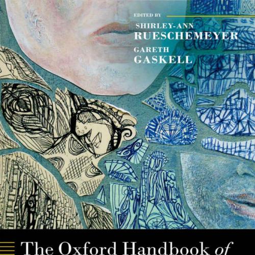 Oxford Handbook of Psycholinguistics (Oxford Library of Psycholueschemeyer, The - Shirley-Ann R...