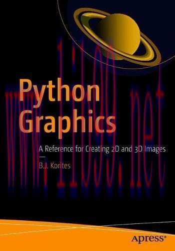 [FOX-Ebook]Python Graphics: A Reference for Creating 2D and 3D Images