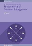Fundamentals of Quantum Entanglement (IOP Expanding Physics)