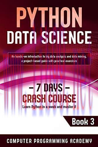 [FOX-Ebook]Python Data Science: Learn Python in a Week and Master It, 7 Days Crash Course, Book...