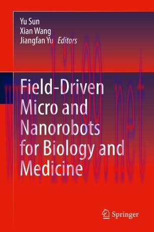 Field-Driven Micro and Nanorobots for Biology and Medicine