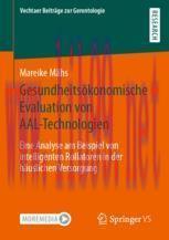 [PDF]Gesundheits&ouml;konomische Evaluation von AAL-Technologien : Eine Analyse am Beispiel von inte...