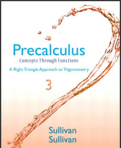 (Solution Manual)Precalculus Concepts Through Functions A Right Triangle Approach to Trigonomet...