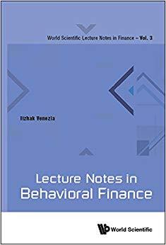 (PDF)Lecture Notes in Behavioral Finance (World Scientific Lecture Notes in Finance Book 3)