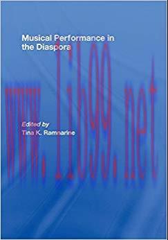 Musical Performance in the Diaspora 1st Edition,