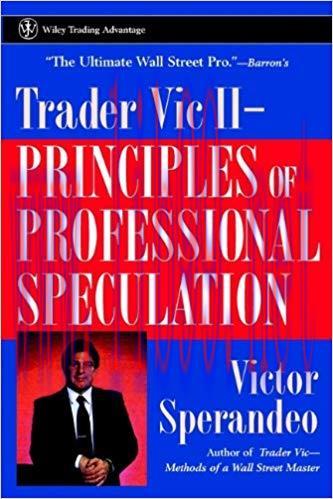 Trader Vic II: Principles of Professional Speculation (Wiley Trading Book 40) 1st Edition,