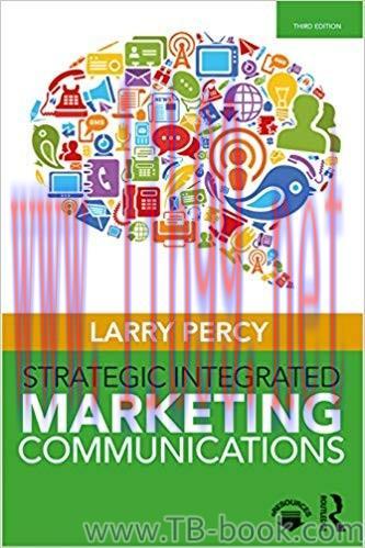 Strategic Integrated Marketing Communications 3rd Edition by Larry Percy 课本