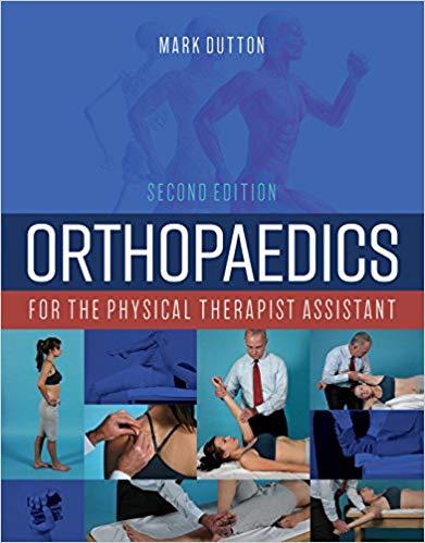 Orthopaedics for the Physical Therapist Assistant 2nd Edition