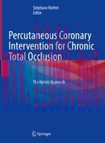 [PDF]Percutaneous Coronary Intervention for Chronic Total Occlusion: The Hybrid Approach