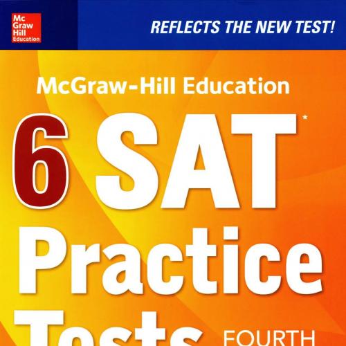 McGraw-Hill Education 6 SAT Practice Tests Fourth Edition - Wei Zhi