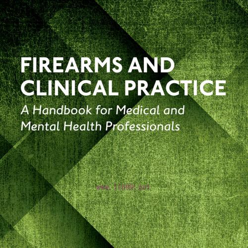 [AME]Firearms and Clinical Practice (Original PDF)