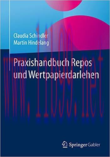 (PDF)Praxishandbuch Repos und Wertpapierdarlehen (German Edition) 1. Aufl. 2016 Edition