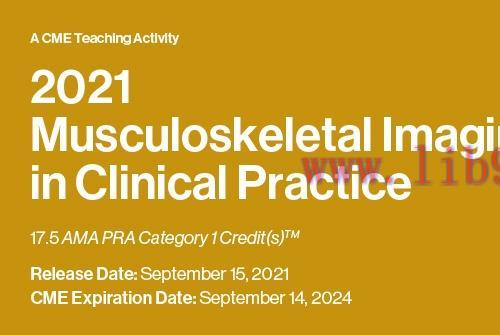 [AME]2021 Musculoskeletal Imaging In Clinical Practice (CME VIDEOS)