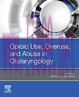 [PDF]Opioid Use, Overuse, and Abuse in Otolaryngology - E-Book