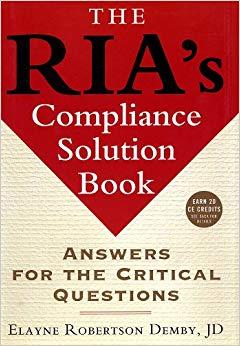 (PDF)The RIA&rsquo;s Compliance Solution Book Answers for the Critical Questions (Bloomberg Financial...