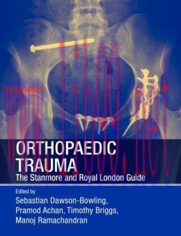 [AME]Orthopaedic Trauma: The Stanmore and Royal London Guide