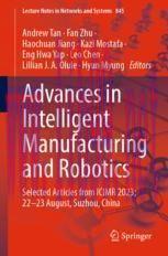[PDF]Advances in Intelligent Manufacturing and Robotics : Selected Articles from_ ICIMR 2023; 2...
