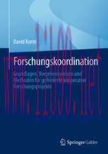 [PDF]Forschungskoordination: Grundlagen, Vorgehensweisen und Methoden f&uuml;r gef&ouml;rderte kooperativ...
