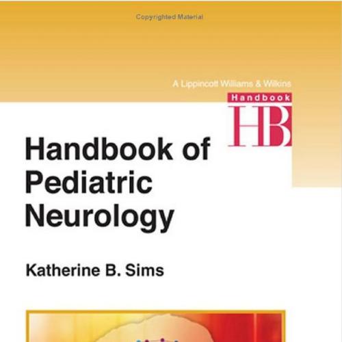 Handbook of Pediatric Neurology