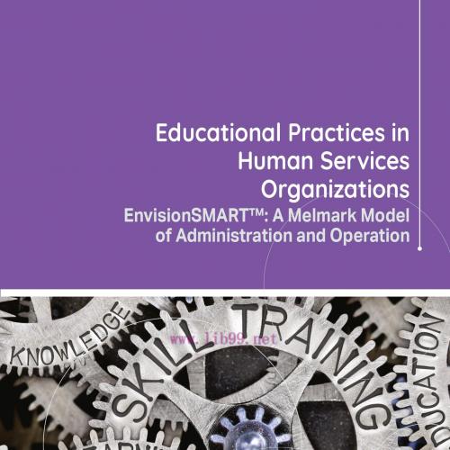 [AME]Educational Practices in Human Services Organizations: EnvisionSMART™ A Melmark Model of A...