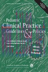 [AME]Pediatric Clinical Practice Guidelines & Policies : A Compendium of Evidence-based Researc...