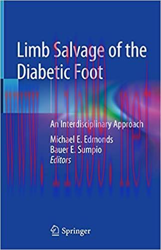 (PDF)Limb Salvage of the Diabetic Foot: An Interdisciplinary Approach 1st ed. 2019 Edition