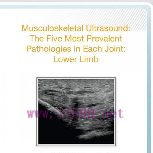 [AME]AIUM MSK Ultrasound: The Five Most Prevalent Pathologies in Each Joint: Lower Limb (CME VI...
