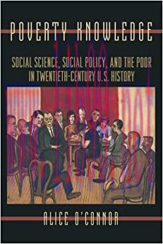(PDF)Poverty Knowledge (Politics and Society in Modern America (59))