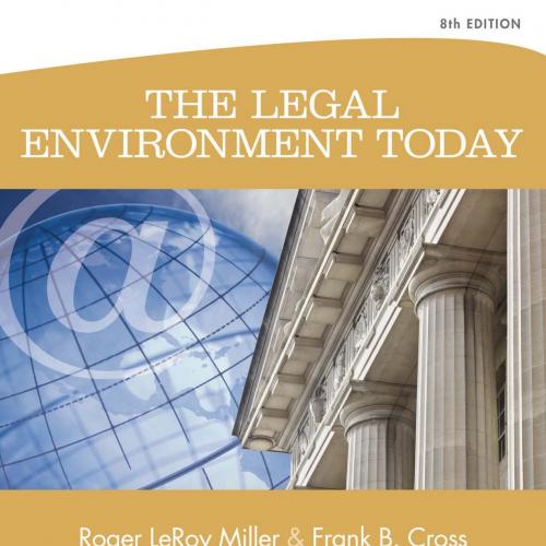 Legal Environment Today 8th Edition by Roger LeRoy Miller, The