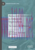 [PDF]Humanistic Governance in Democratic Organizations: The Cooperative Difference