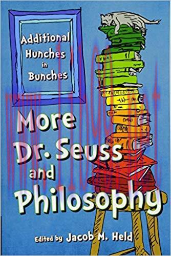[PDF]More Dr. Seuss and Philosophy