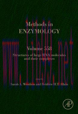 [AME]Structures of Large RNA Molecules and Their Complexes (Methods in Enzymology, Volume 558)