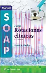 [AME]Manual SOAP para rotaciones cl&iacute;nicas, 2e (Spanish Edition) (High Quality Image PDF)