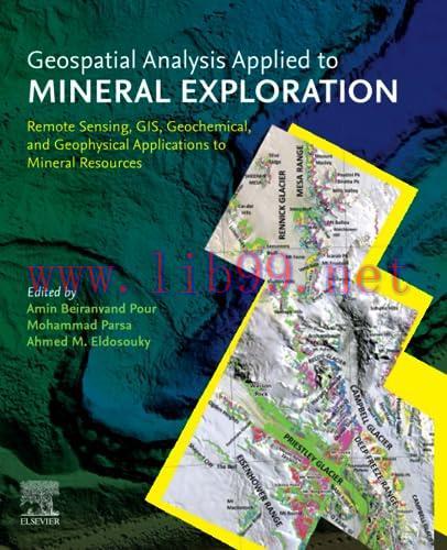 [FOX-Ebook]Geospatial Analysis Applied to Mineral Exploration: Remote Sensing, GIS, Geochemical...