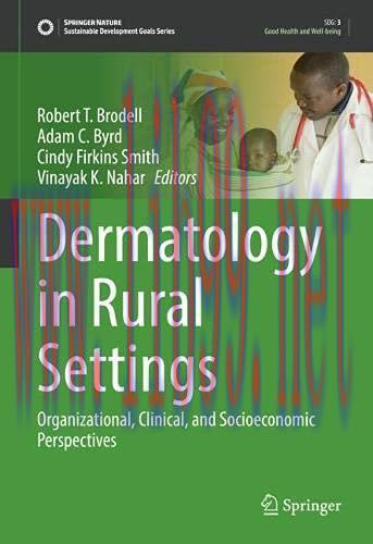[AME]Dermatology in Rural Settings: Organizational, Clinical, and Socioeconomic Perspectives (S...
