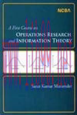 [FOX-Ebook]A First Course on Operations Research and Information Theory