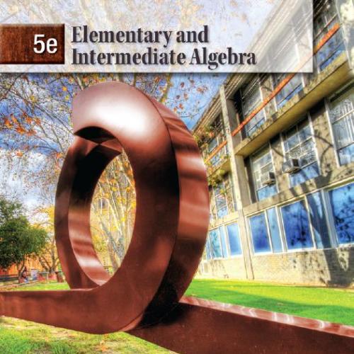 Elementary and Intermediate Algebra 5th Edition 1111567689