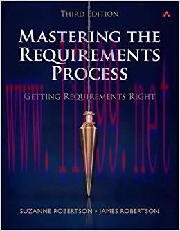 Mastering the Requirements Process: Getting Requirements Right 3rd Edition,