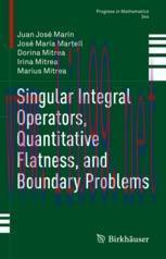 [PDF]Singular Integral Operators, Quantitative Flatness, and Boundary Problems