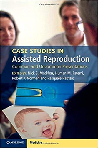 Case Studies in Assisted Reproduction - Common and Uncommon Presentations