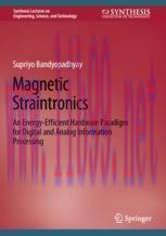 [PDF]Magnetic Straintronics: An Energy-Efficient Hardware Paradigm for Digital and Analog Infor...