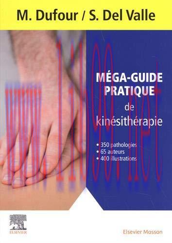 [AME]M&eacute;ga-guide pratique de kin&eacute;sith&eacute;rapie (Hors collection) (French Edition) (True PDF from_ P...