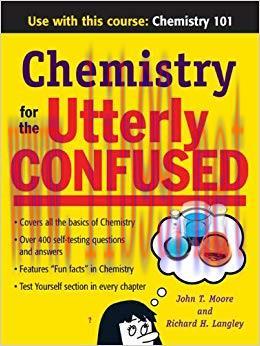 Chemistry for the Utterly Confused (Utterly Confused Series) 1st Edition,